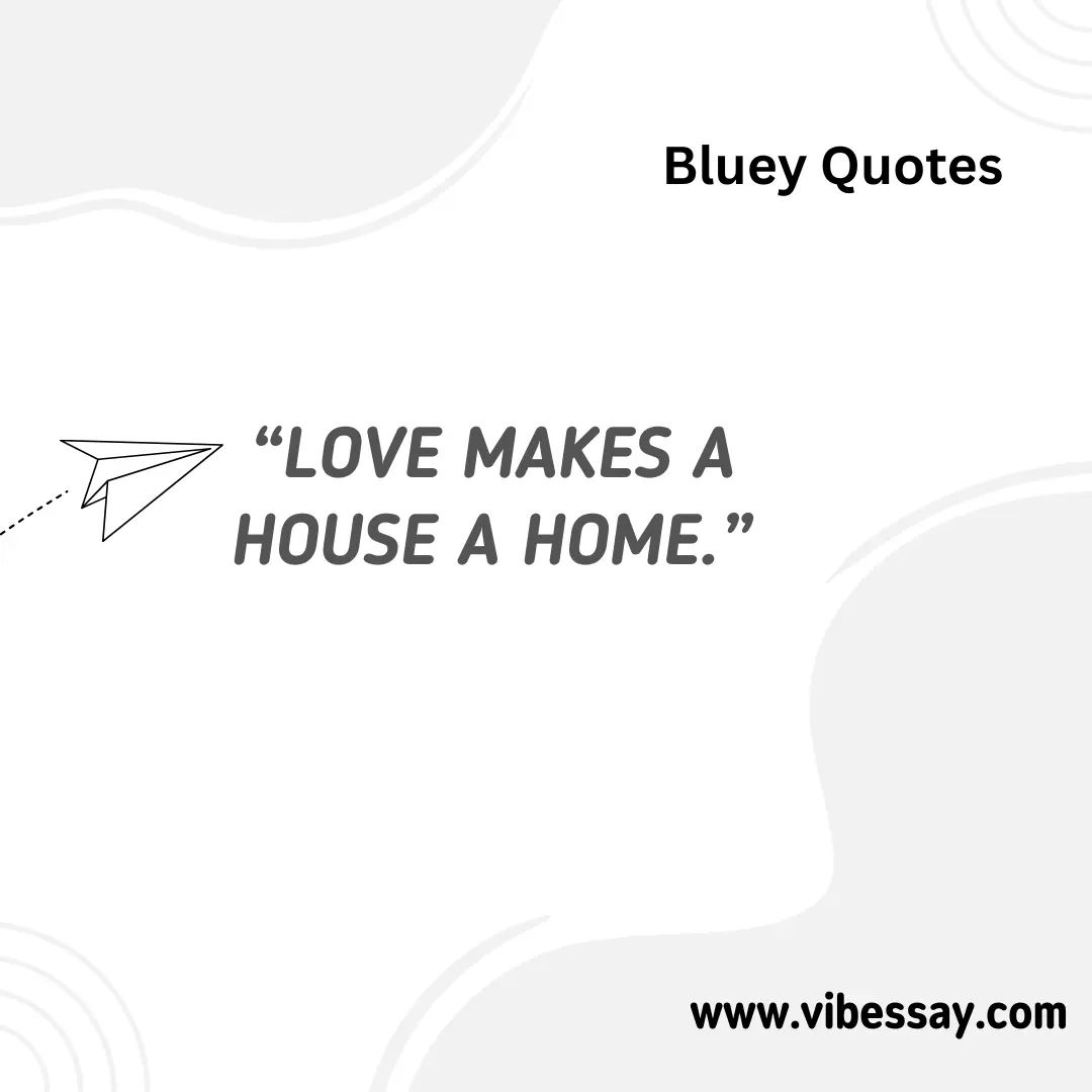 Bluey Quotes